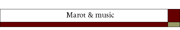 Marot & music